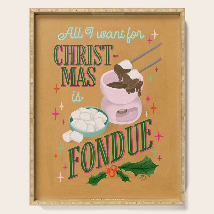 All I Want For Christmas is Fondue Serving Tray Gallery Image 1