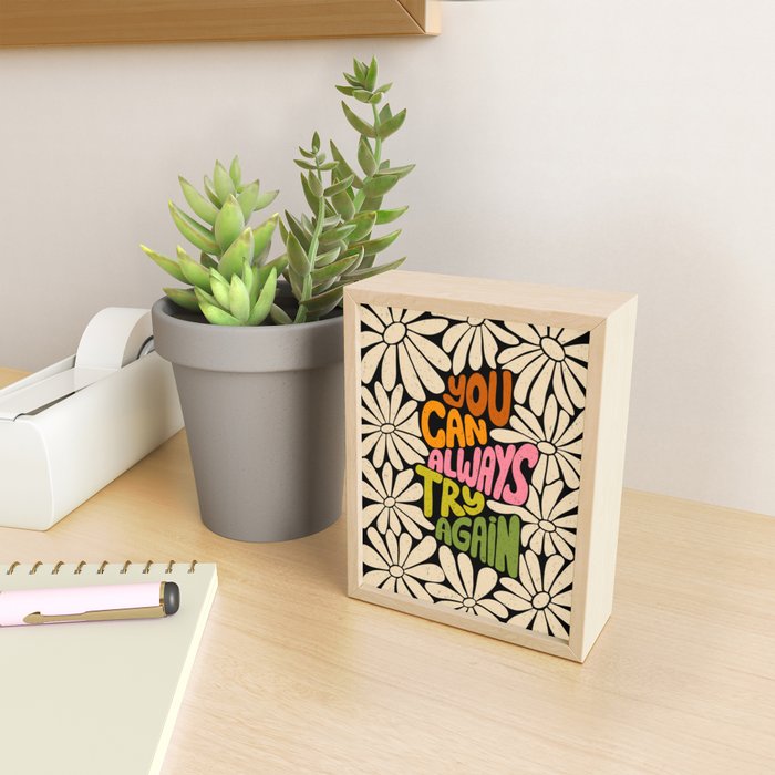 Retro Floral Lettering - You can always try again Mini Art Print Gallery Image 2