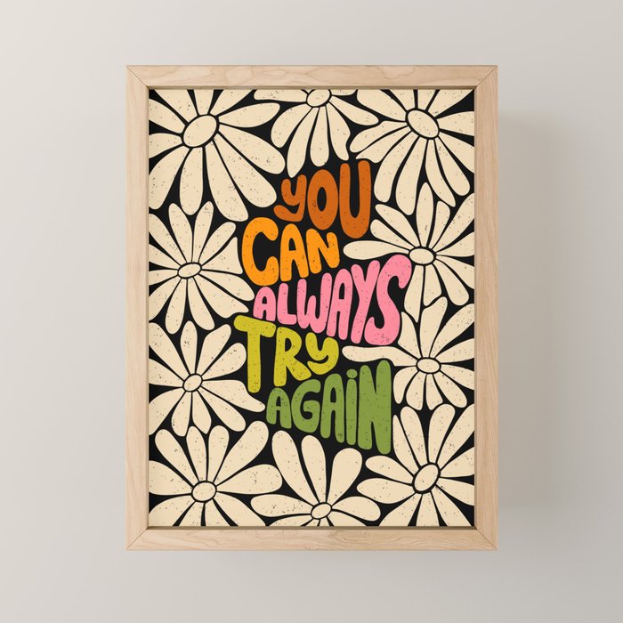 Retro Floral Lettering - You can always try again Mini Art Print Gallery Image 1