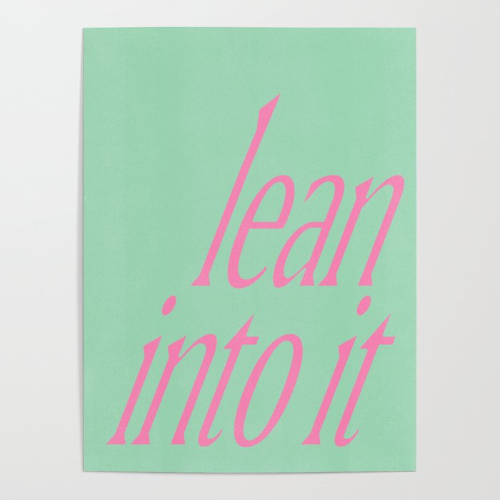 Lean Into It Poster Gallery Image 4