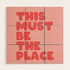 This Must Be The Place Wood Wall Art Gallery Image 1