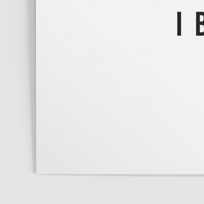 Just In Case No One Told You Today Hello Good Morning You're Amazing I Belive In You Nice Butt Minimal Poster Gallery Image 3