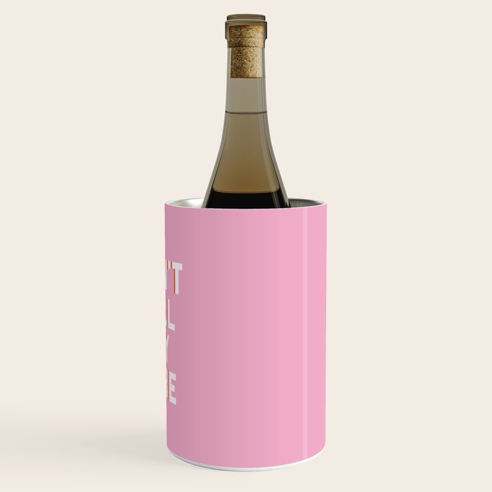 Don't Kill My Vibe Quote Wine Chiller Gallery Image 3