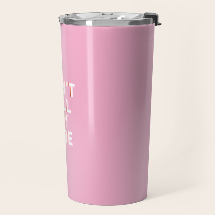 Don't Kill My Vibe Quote Travel Mug Gallery Image 2