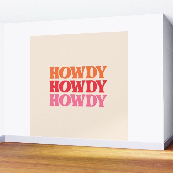 Howdy  Wall Mural Gallery Image 2
