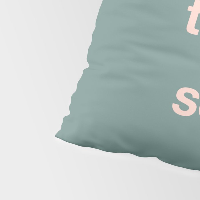 Life is Tough But So Are We Pillow Sham Gallery Image 4