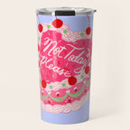 Not Today Please Travel Mug Gallery Image 1