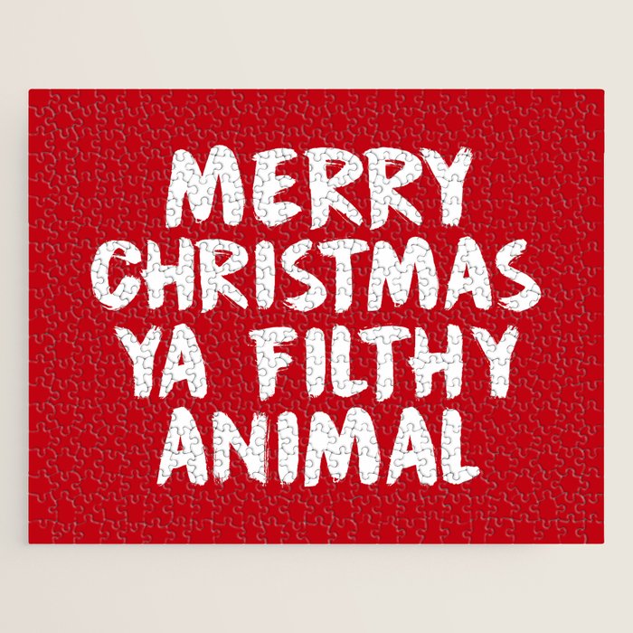 Merry Christmas Ya Filthy Animal, Funny, Saying Jigsaw Puzzle Gallery Image 1
