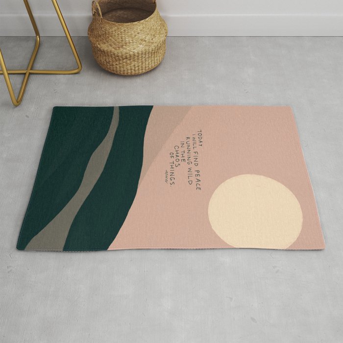 "Today I Will Find Peace Running Wild In The Chaos Of Things." Rug Gallery Image 1