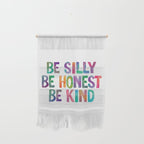 Be Silly Be Honest Be Kind Wall Hanging Gallery Image 1
