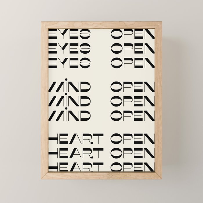 Eyes Open Mind Open Heart Open Mini Art Print Gallery Image 1