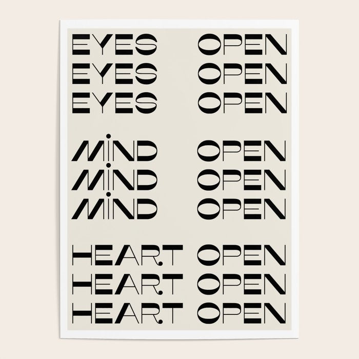 Eyes Open Mind Open Heart Open Poster Gallery Image 4