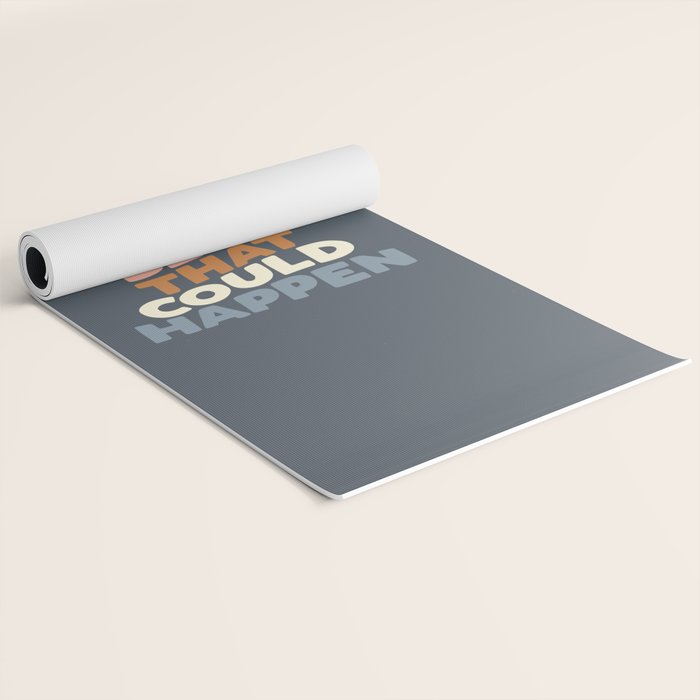 What's The Best That Could Happen Yoga Mat Gallery Image 2