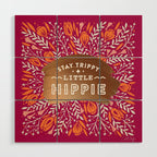 Stay Trippy Little Hippie - Fuchsia Palette Wood Wall Art Gallery Image 1