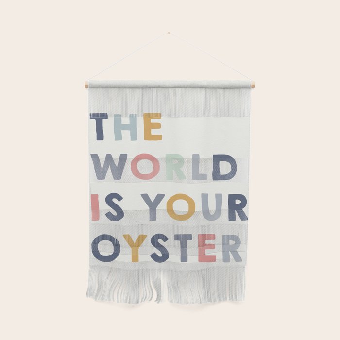 The World is Your Oyster quote, perfect for an ocean theme nursery Wall Hanging Gallery Image 1