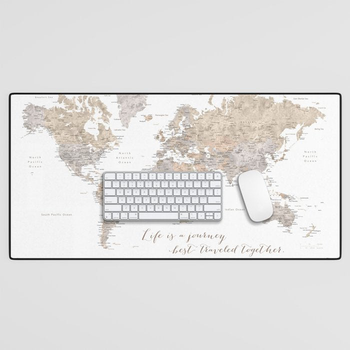 Life is a jouney best travelled together, world map, "Abey" Desk Mat Gallery Image 1