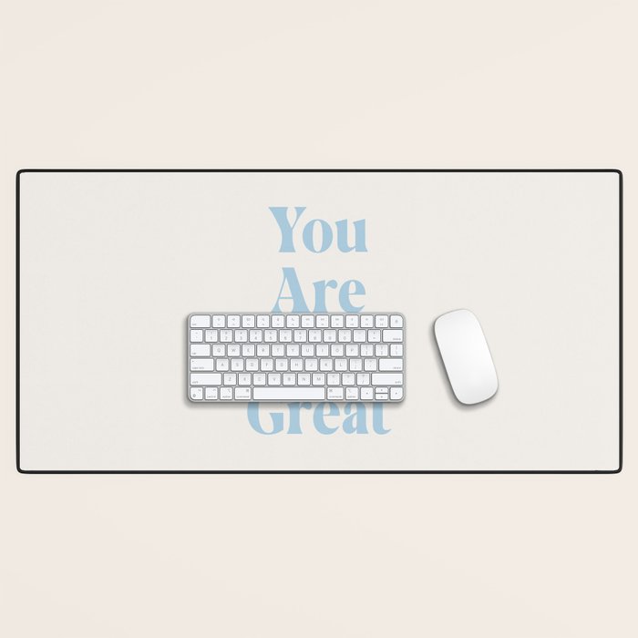 You Are Doing Great Baby Blue Desk Mat Gallery Image 1