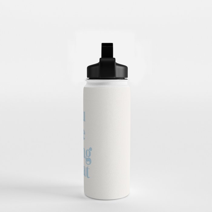 You Are Doing Great Baby Blue Water Bottle Gallery Image 2
