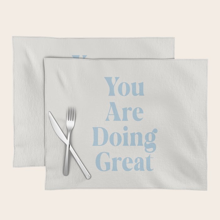 You Are Doing Great Baby Blue Placemat Gallery Image 1