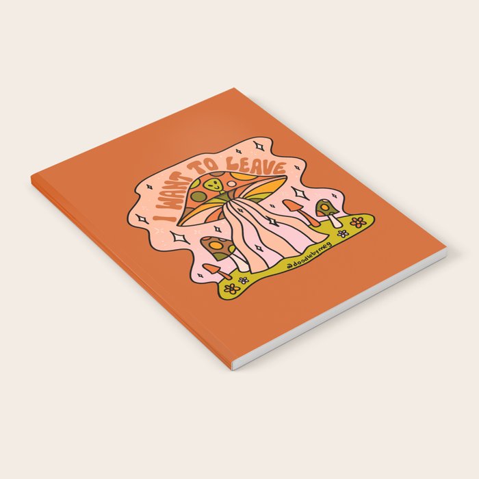 I Want to Leave Mushrooms Notebook Gallery Image 1