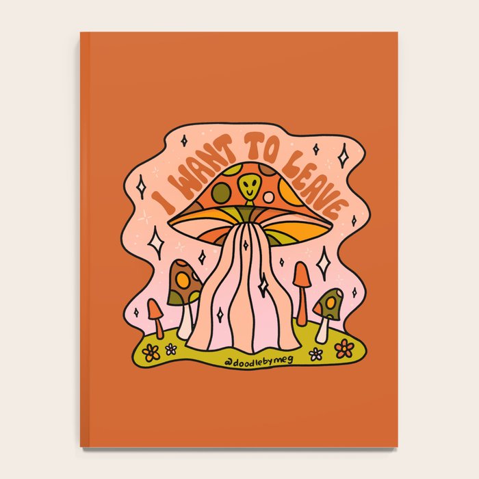 I Want to Leave Mushrooms Notebook Gallery Image 4