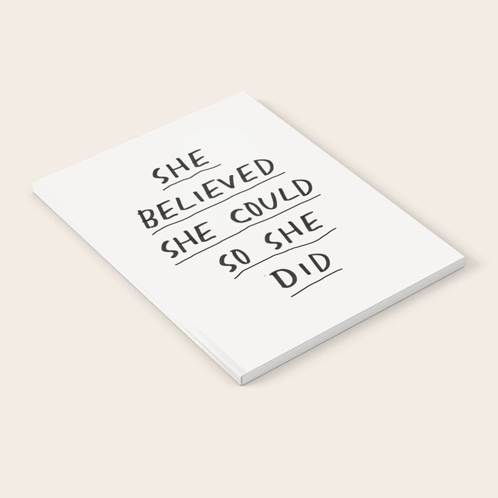 She Believed She Could So She Did Notebook