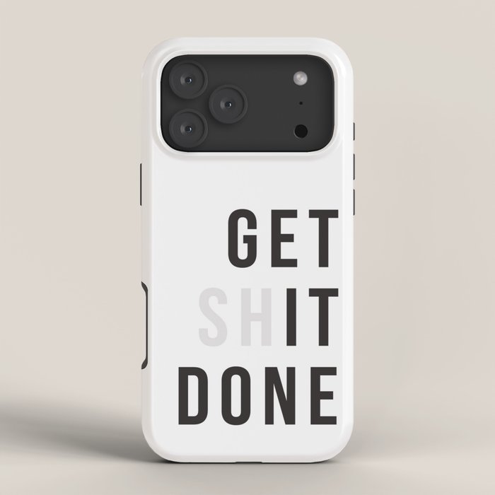 Get Sh(it) Done // Get Shit Done iPhone Case Gallery Image 4