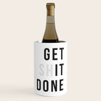 Get Sh(it) Done // Get Shit Done Wine Chiller Gallery Image 1