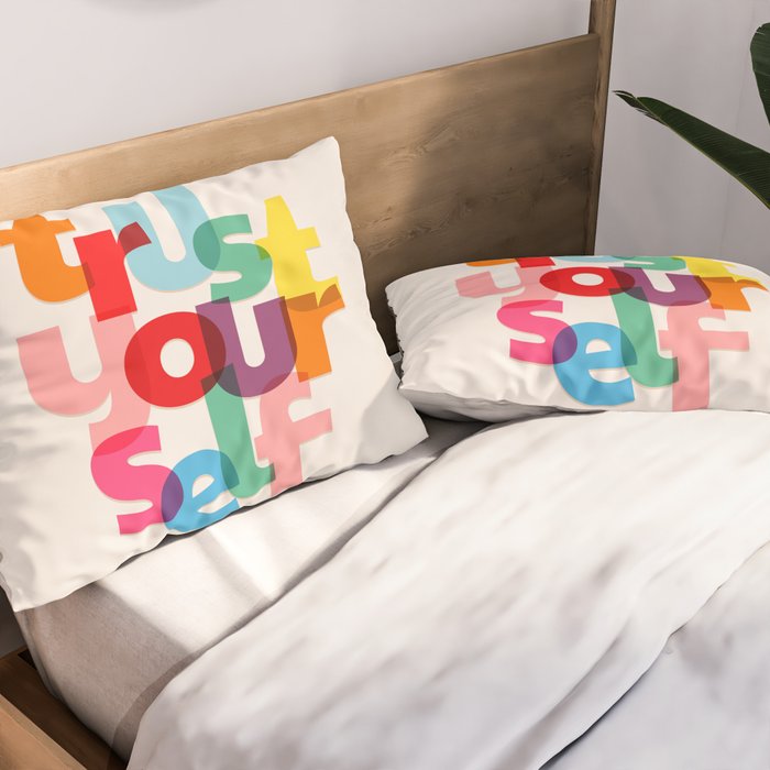 Trust Yourself Typography Pillow Sham Gallery Image 2