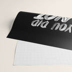 You Did Not Wake Up Today To Be Mediocre black and white monochrome typography poster design Wrapping Paper Gallery Image 2