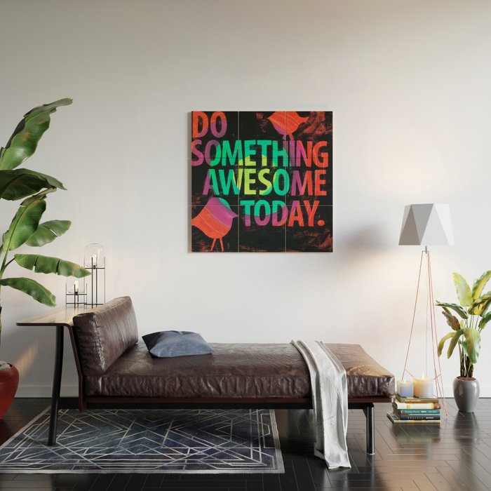 Do Something Awesome Today Wood Wall Art Gallery Image 2