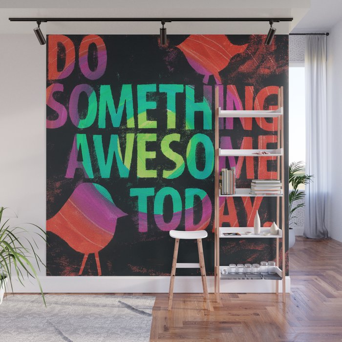 Do Something Awesome Today Wall Mural Gallery Image 1