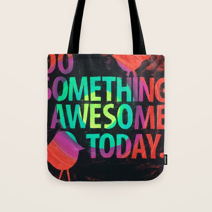 Do Something Awesome Today Tote Bag Gallery Image 1