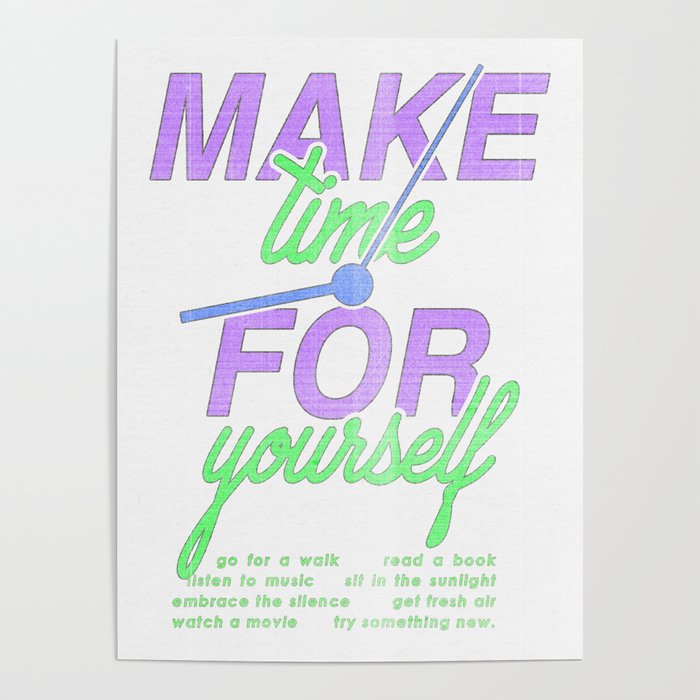Make Time for Yourself Poster Gallery Image 4