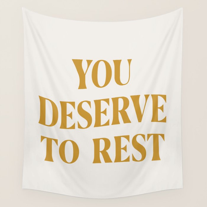 You Deserve To Rest Golden Wall Tapestry Gallery Image 1