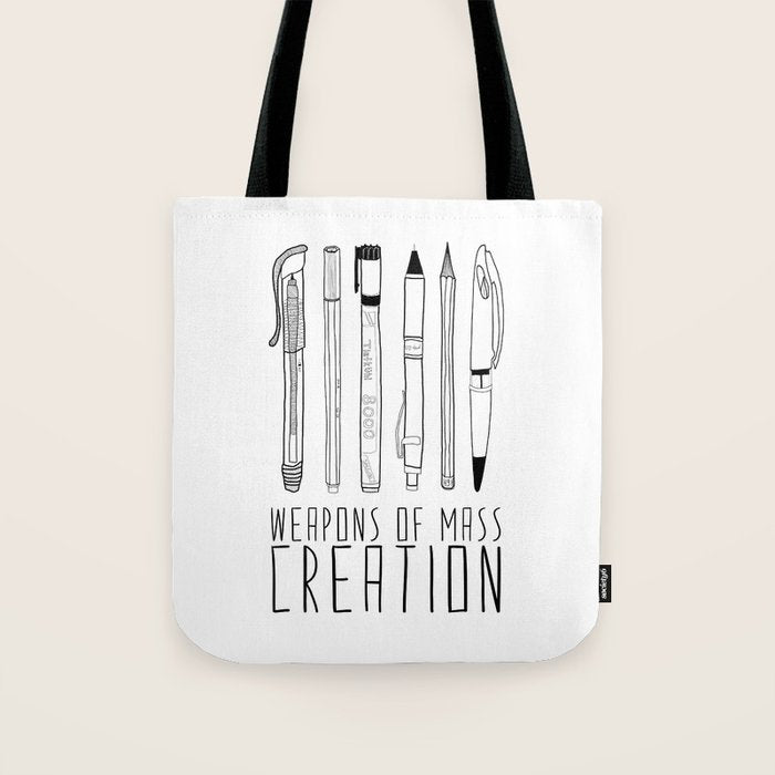 weapons of mass creation Tote Bag