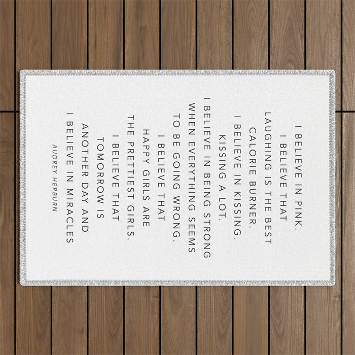 I Believe In Pink. I Believe That Laughing Is the Best Calorie Burnerâ¦ -Audrey Hepburn Outdoor Rug Gallery Image 1