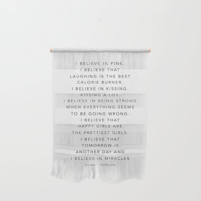 I Believe In Pink. I Believe That Laughing Is the Best Calorie Burnerâ¦ -Audrey Hepburn Wall Hanging Gallery Image 1