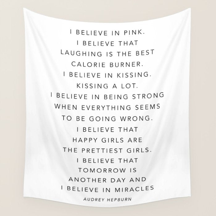 I Believe In Pink. I Believe That Laughing Is the Best Calorie Burnerâ¦ -Audrey Hepburn Wall Tapestry Gallery Image 4