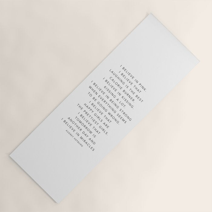 I Believe In Pink. I Believe That Laughing Is the Best Calorie Burnerâ¦ -Audrey Hepburn Yoga Mat Gallery Image 1
