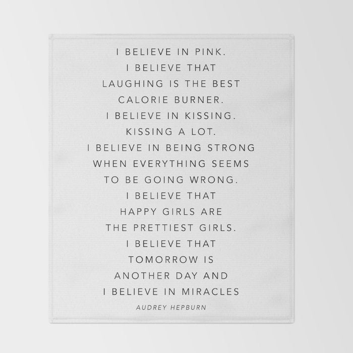 I Believe In Pink. I Believe That Laughing Is the Best Calorie Burnerâ¦ -Audrey Hepburn Throw Blanket Gallery Image 2