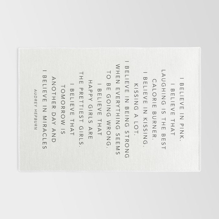 I Believe In Pink. I Believe That Laughing Is the Best Calorie Burnerâ¦ -Audrey Hepburn Rug Gallery Image 2