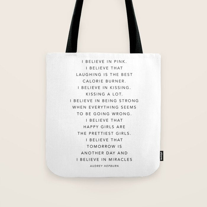 I Believe In Pink. I Believe That Laughing Is the Best Calorie Burnerâ¦ -Audrey Hepburn Tote Bag Gallery Image 1