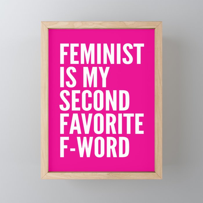 Feminist is My Second Favorite F-Word (Pink) Mini Art Print Gallery Image 1