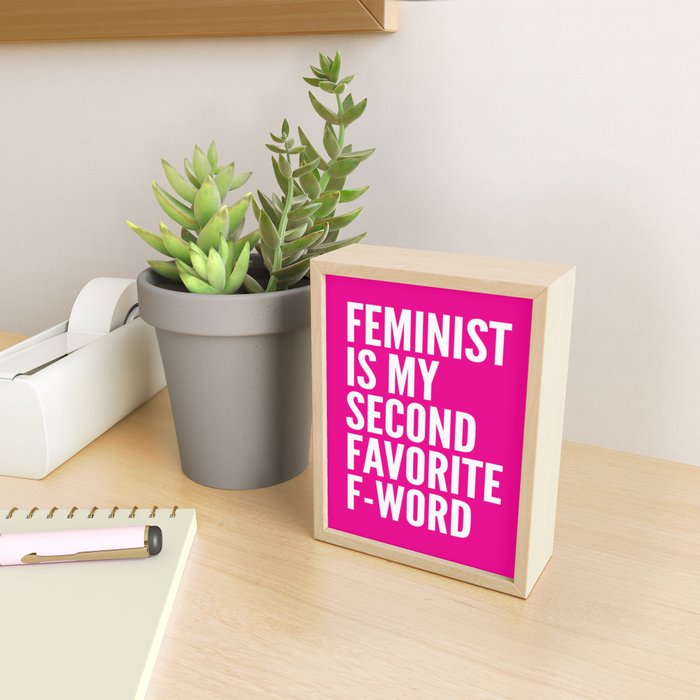 Feminist is My Second Favorite F-Word (Pink) Mini Art Print Gallery Image 2