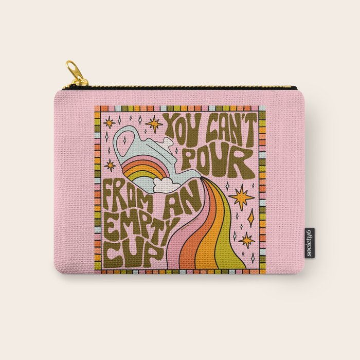You Can't Pour From An Empty Cup Carry All Pouch Gallery Image 1