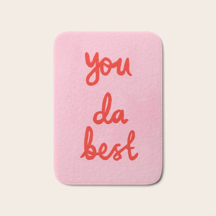 You da best Bath Mat Gallery Image 1