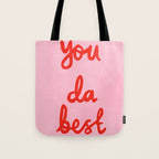 You da best Tote Bag Gallery Image 1