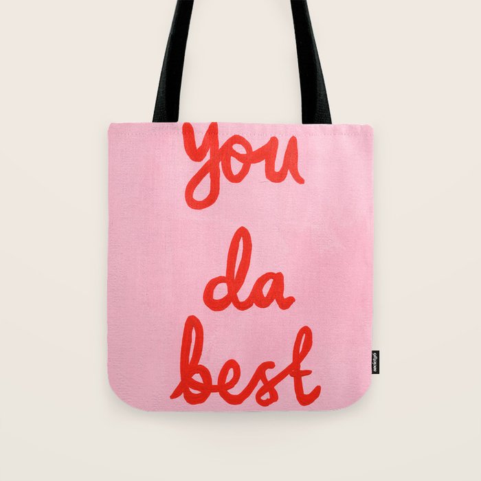 You da best Tote Bag Gallery Image 1