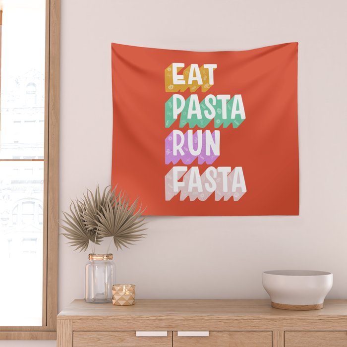 EAT PASTA RUN FASTA Wall Tapestry Gallery Image 2